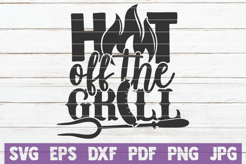 hot-off-the-grill-svg-cut-file