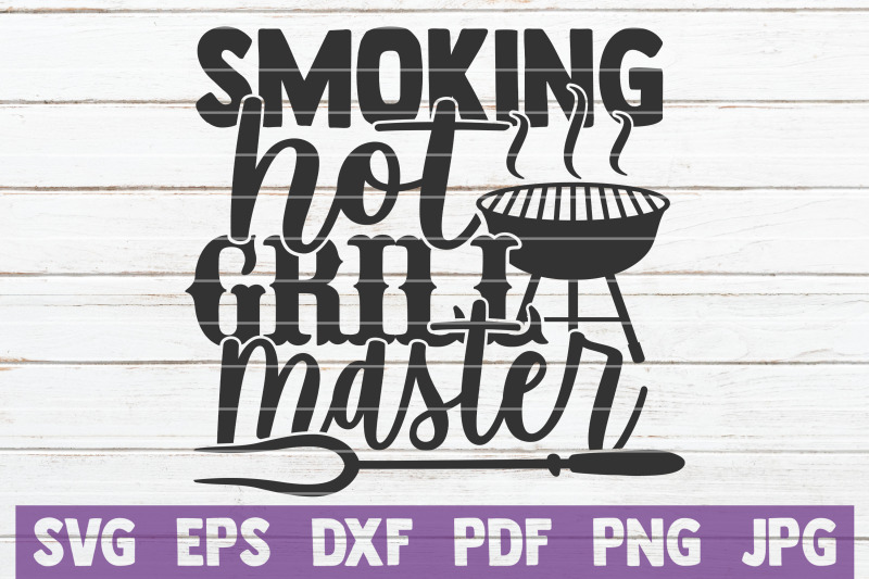 smoking-hot-grill-master-svg-cut-file