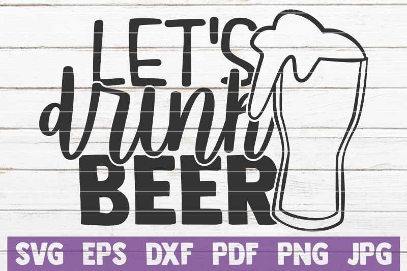 let-039-s-drink-beer-svg-cut-file