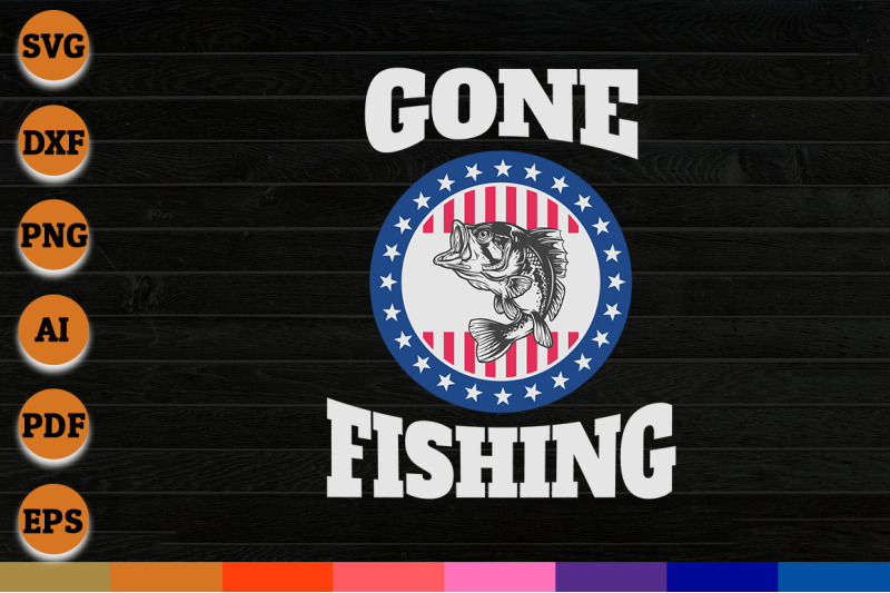 Gone Fishing svg, png, dxf cricut file for Digital Download By Creative Art | TheHungryJPEG.com