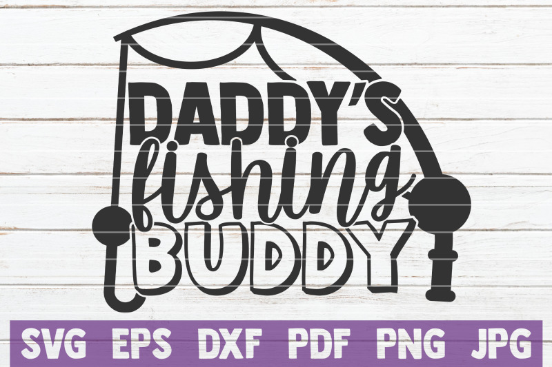 daddy-039-s-fishing-buddy-svg-cut-file