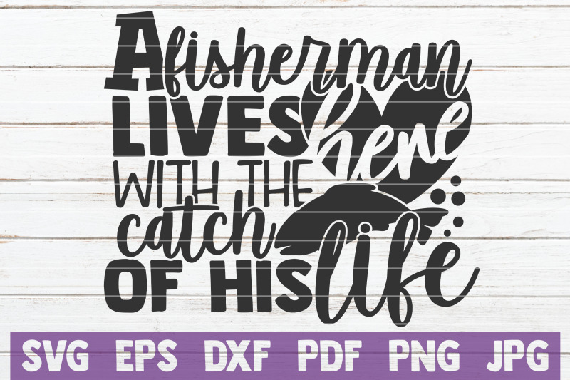 Download Fishing SVG Bundle | Funny Fisherman SVG Cut Files By ...