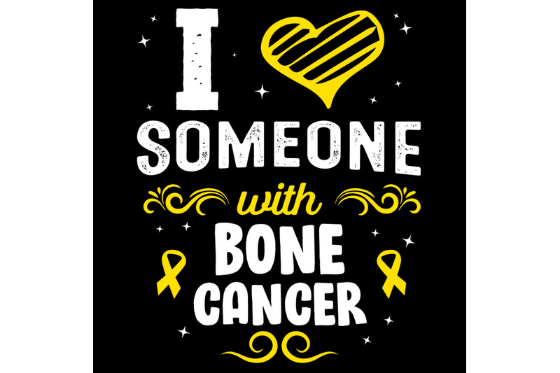 i-love-someone-with-bone-cancer