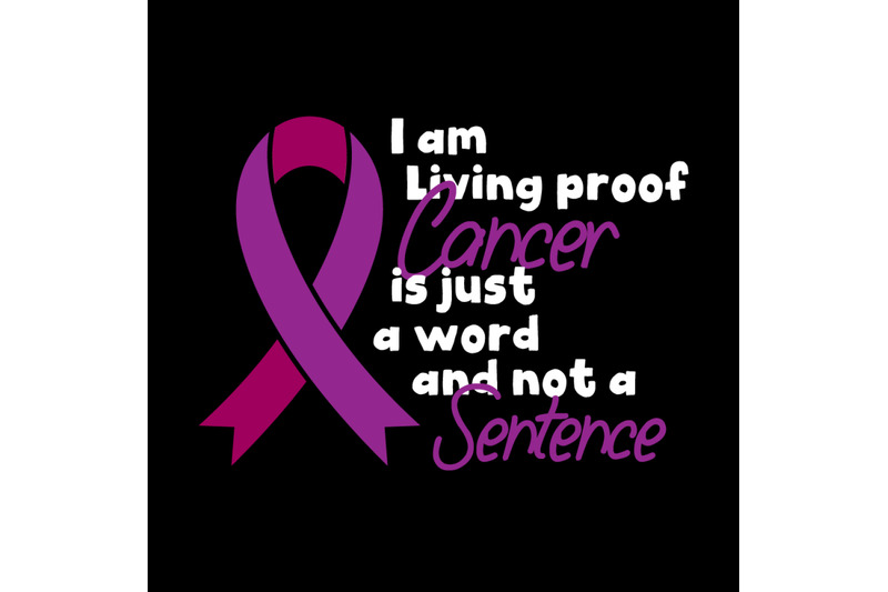 i-am-living-proof-cancer-is-just-a-word-and-not-a-sentence