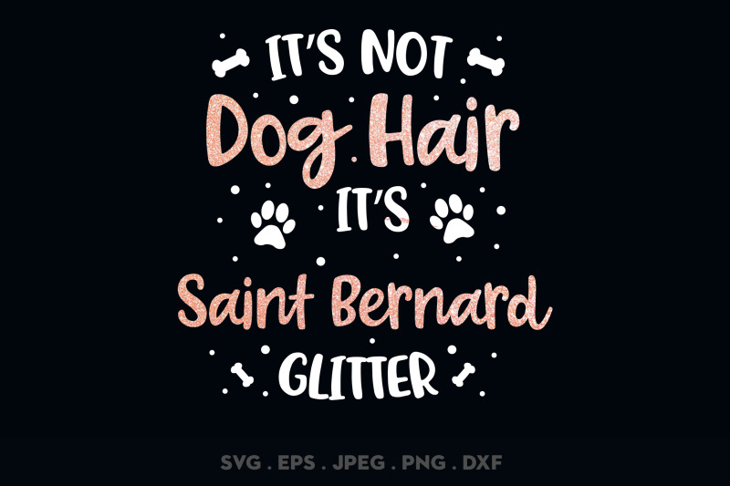 its-not-dog-hair-its-saint-bernard-glitter