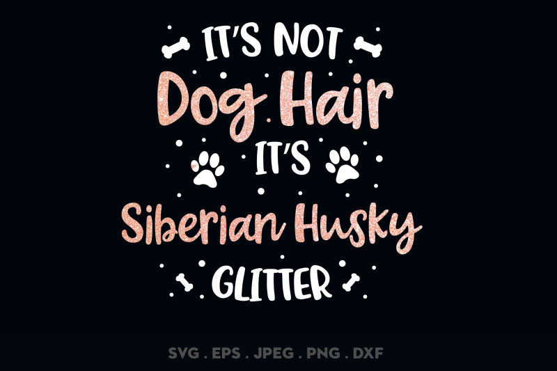 its-not-dog-hair-its-siberian-husky-glitter