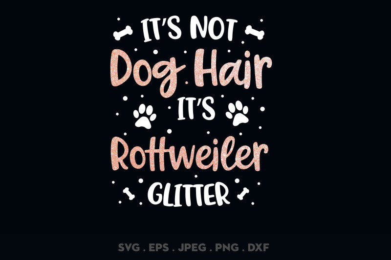 its-not-dog-hair-its-rottweiler-glitter