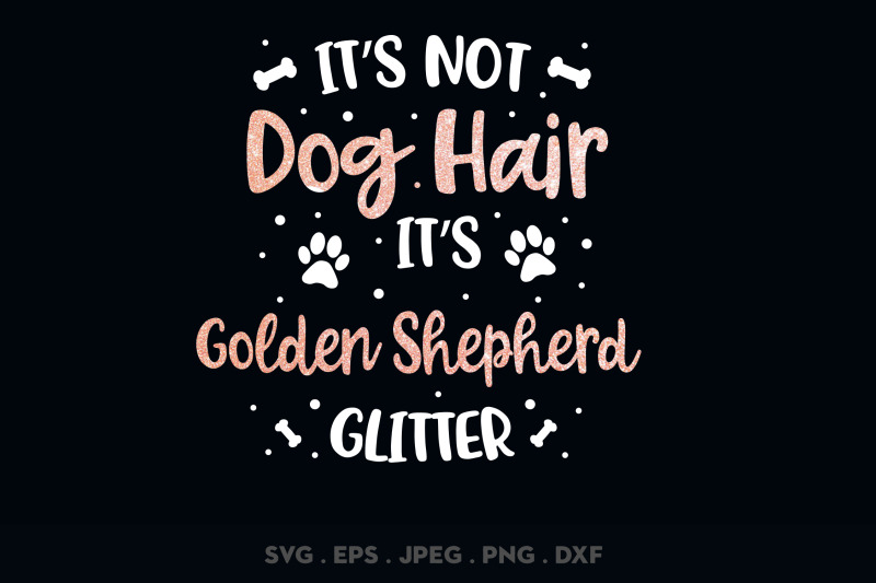 its-not-dog-hair-its-golden-shepherd-glitter