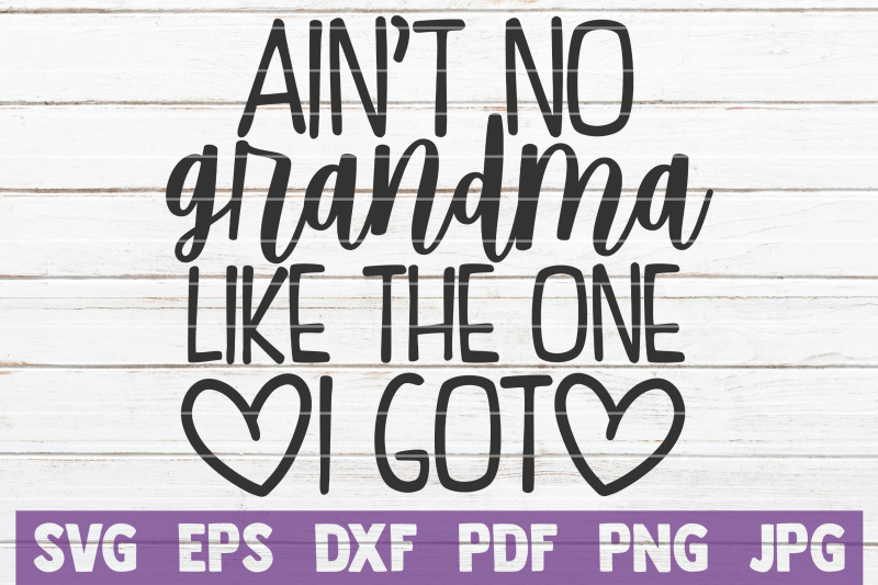 ain-039-t-no-grandma-like-the-one-i-got-svg-cut-file