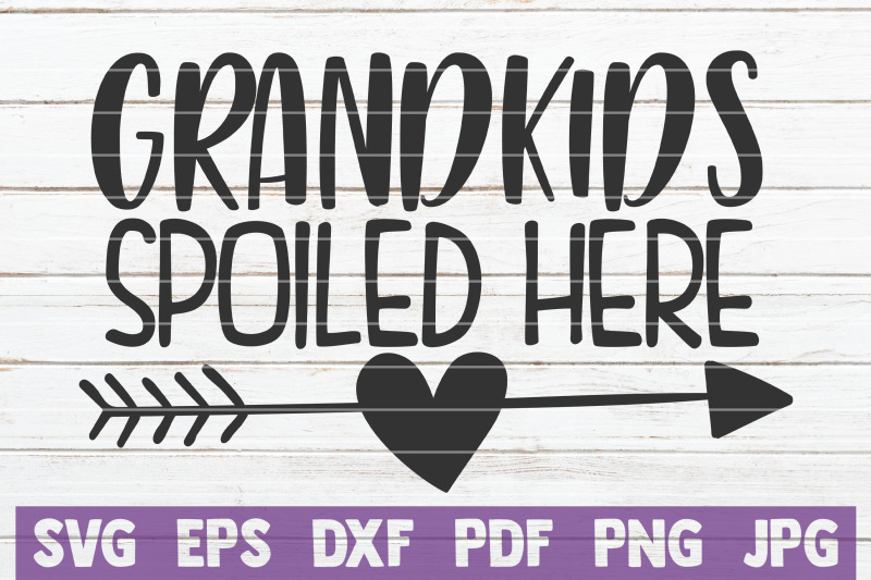 grandkids-spoiled-here-svg-cut-file
