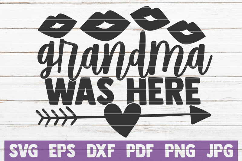 grandma-was-here-svg-cut-file