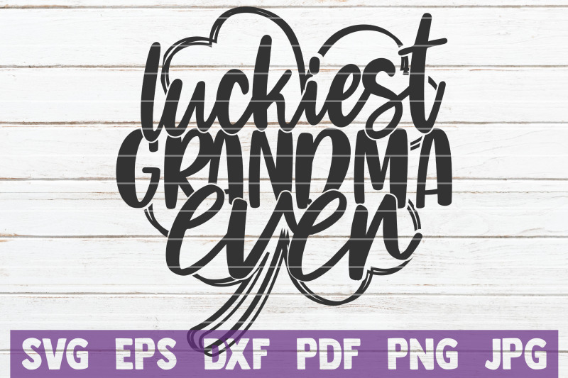 luckiest-grandma-ever-svg-cut-file