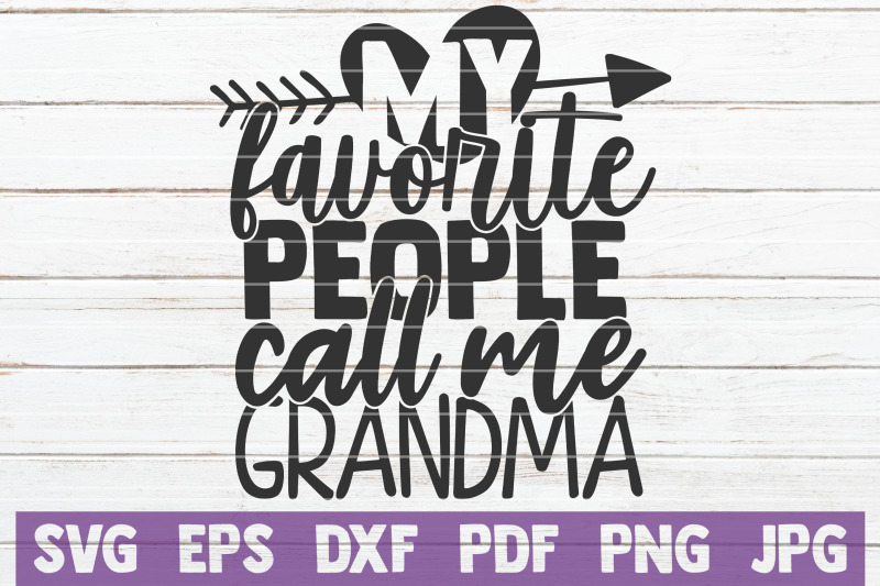 my-favorite-people-call-me-grandma-svg-cut-file