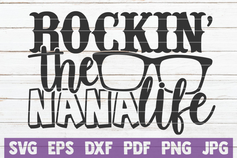 rockin-039-the-nana-life-svg-cut-file