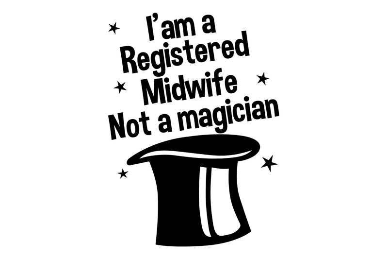 i-039-m-a-registered-midwife-not-a-magician