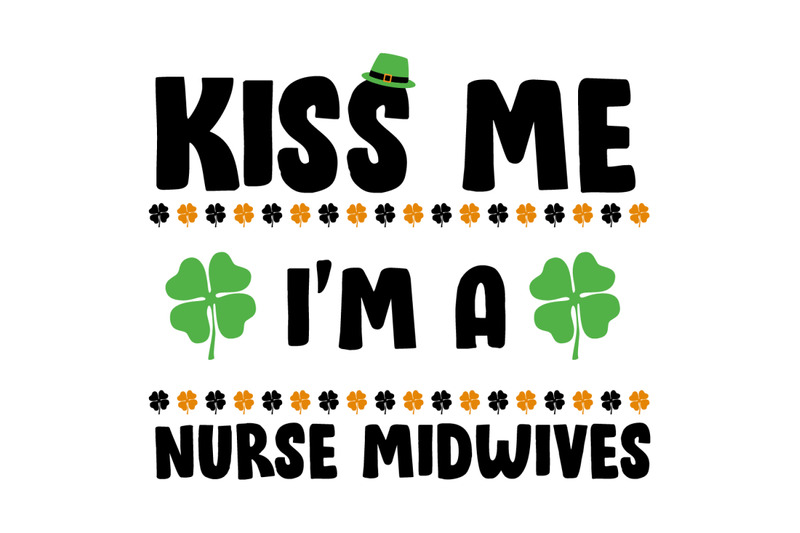 kiss-me-i-039-m-a-nurse-midwives-st-patrick-day