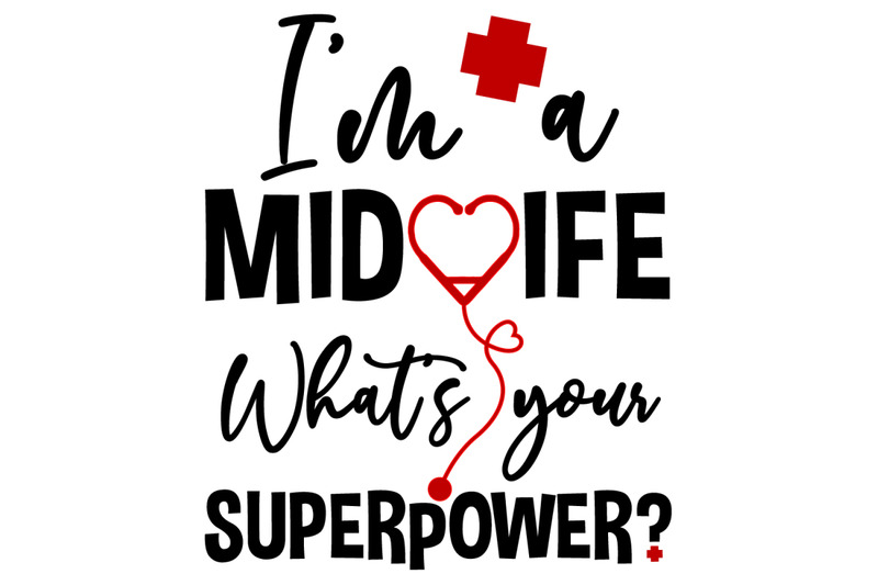 i-039-m-a-midwife-what-039-s-your-superpower