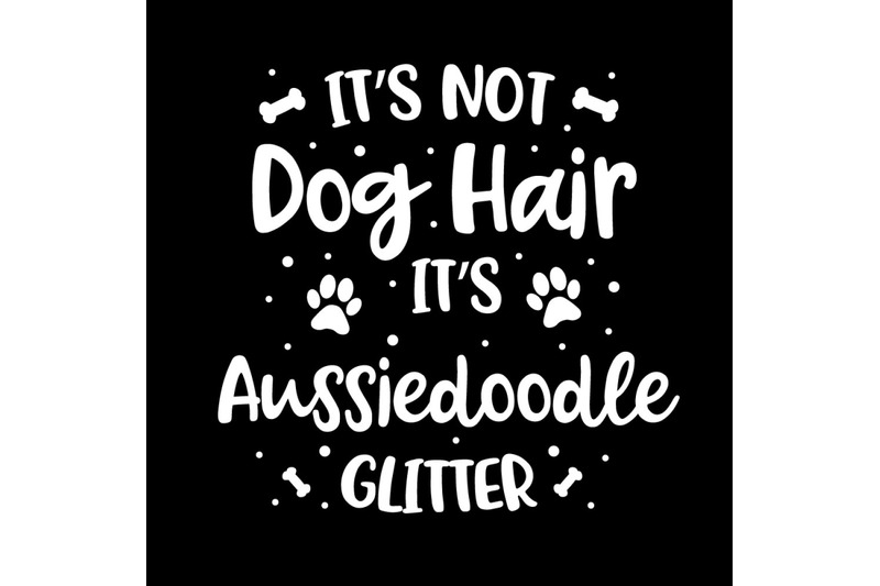 its-not-dog-hair-its-aussiedoodle-glitter