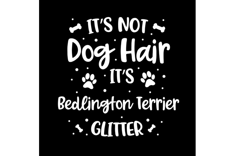 its-not-dog-hair-its-bedlington-terrier-glitter