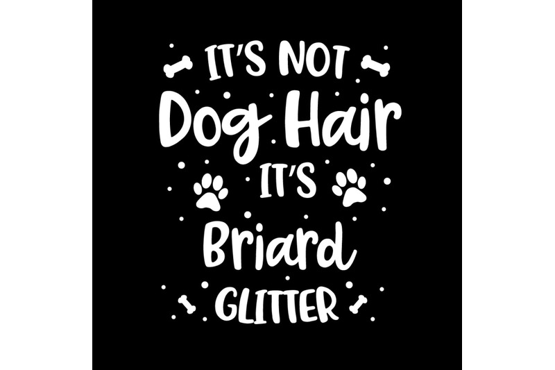 its-not-dog-hair-its-briard-glitter