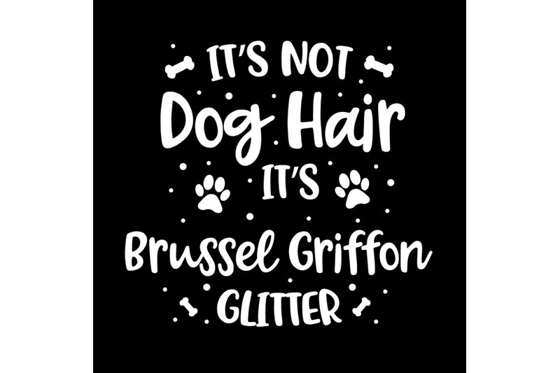 its-not-dog-hair-its-brussel-griffon-glitter