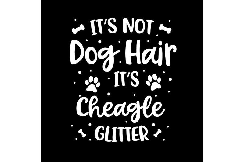 its-not-dog-hair-its-cheagle-glitter