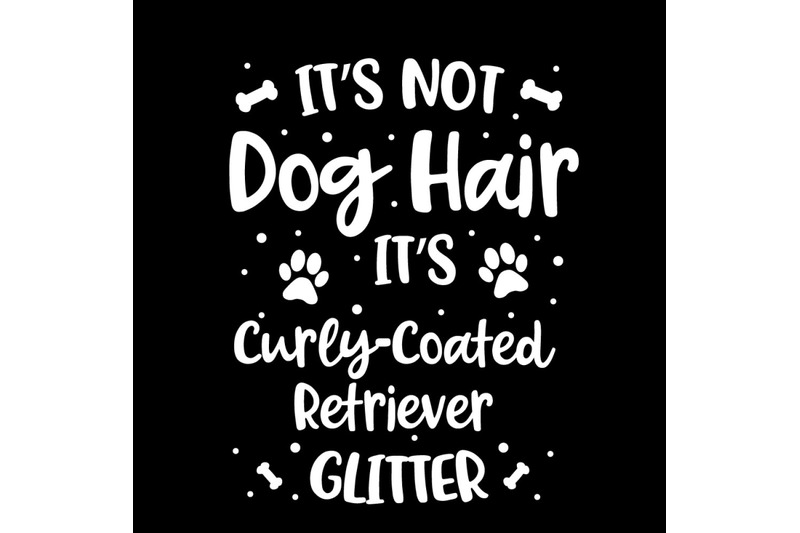 its-not-dog-hair-its-curly-coated-retriever-glitter