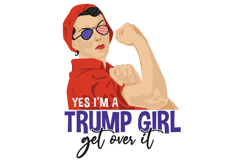 yes-i-039-m-a-trump-girl-get-over-it