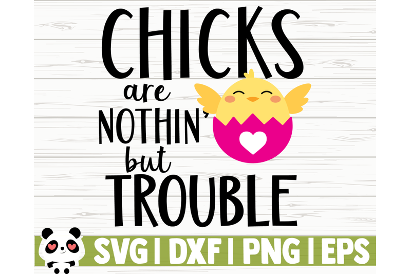 chicks-are-nothin-but-trouble