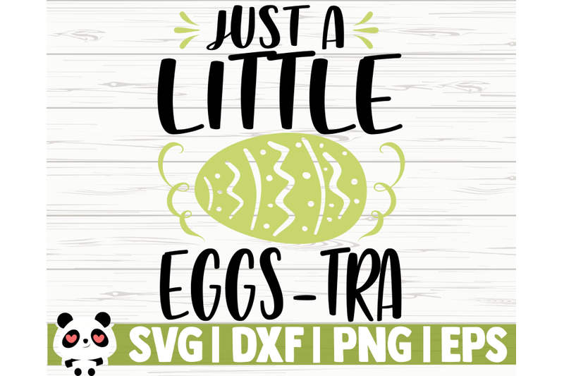 just-a-little-eggstra