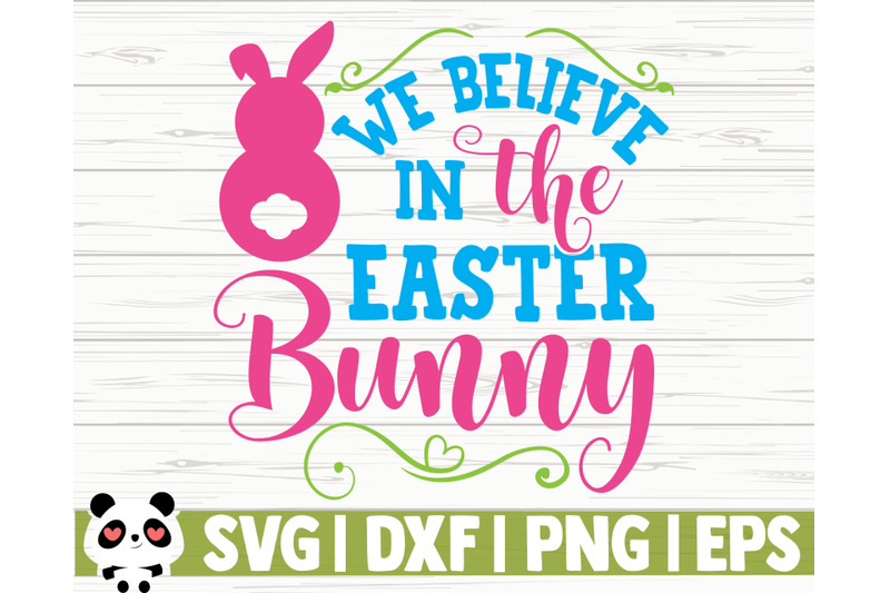 we-believe-in-the-easter-bunny