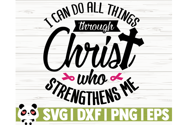 i-can-do-all-things-through-christ-who-strengthens-me