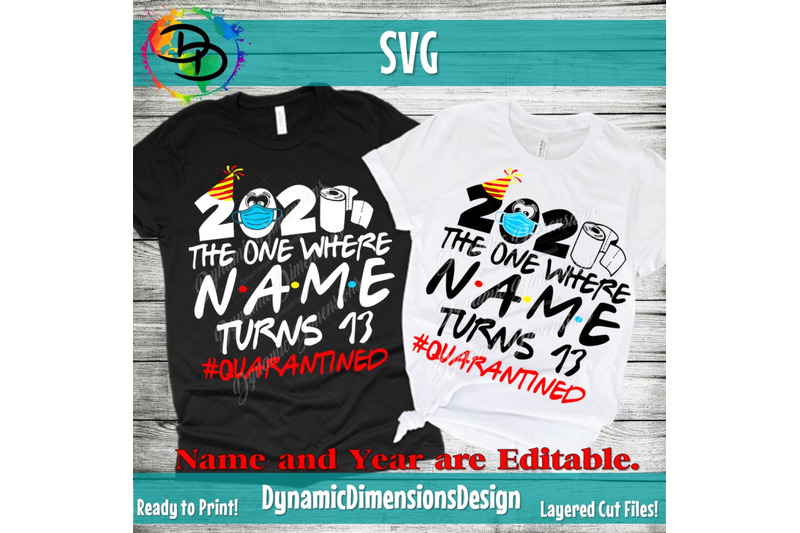 Download Quarantine Birthday svg, Friends birthday 2020, the one where, Birthda By Dynamic Dimensions ...