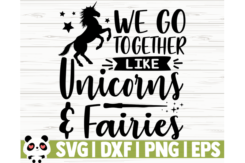 we-go-together-like-unicorns-and-fairies