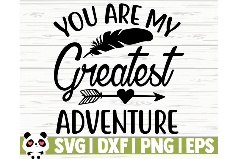 you-are-my-greatest-adventure