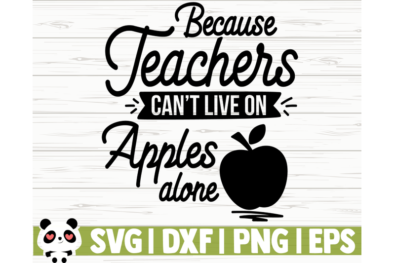 because-teachers-can-039-t-live-on-apples-alone