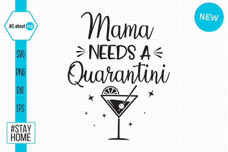 mama-needs-a-quarantini-svg
