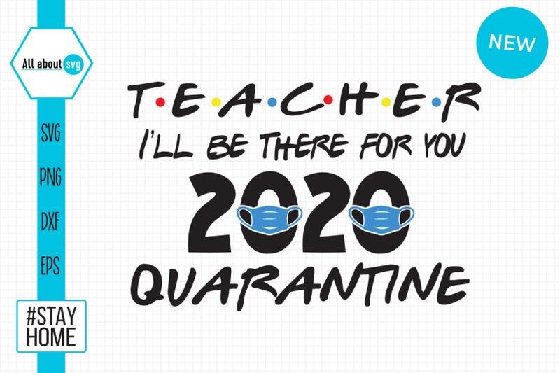 Download Teacher 2020 Quarantine Svg By All About Svg ...