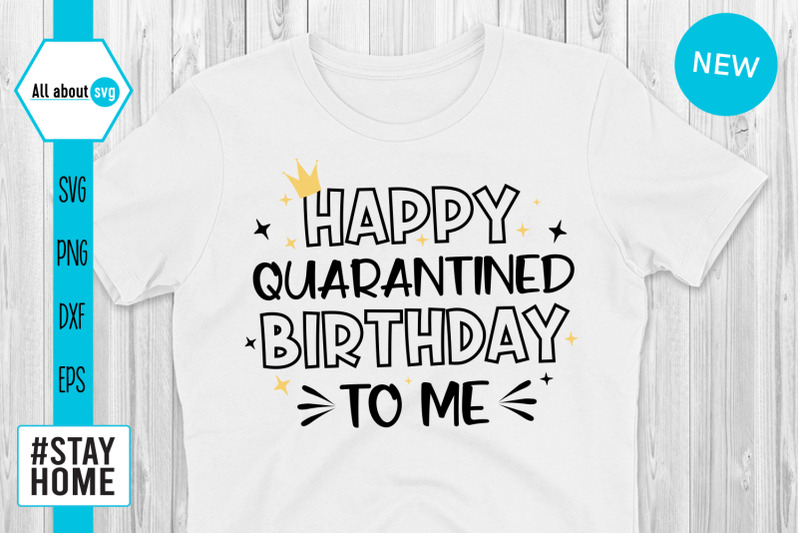 happy-quarantined-birthday-to-me-svg