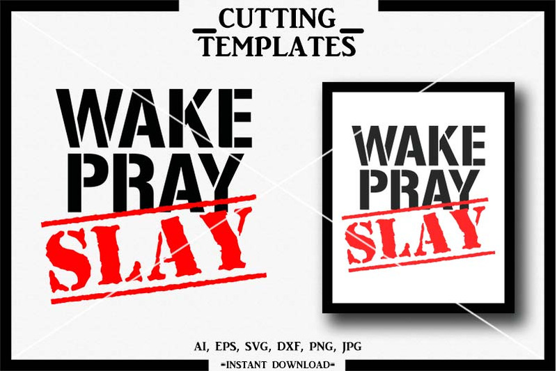 wake-pray-slay-svg-silhouette-cricut-cut-file-cricut