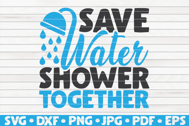 save-water-shower-together-svg-bathroom-humor