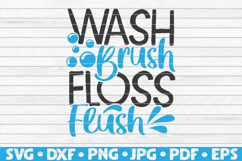 wash-brush-floss-flush-svg-bathroom-humor