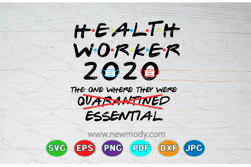 health-worker-the-one-where-they-were-essential-svg-essential-worker