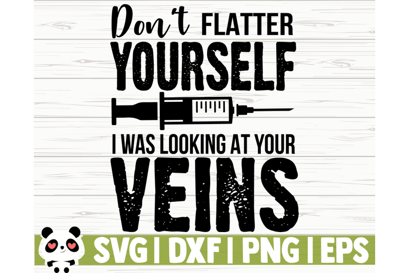 don-039-t-flatter-yourself-i-was-looking-at-your-veins