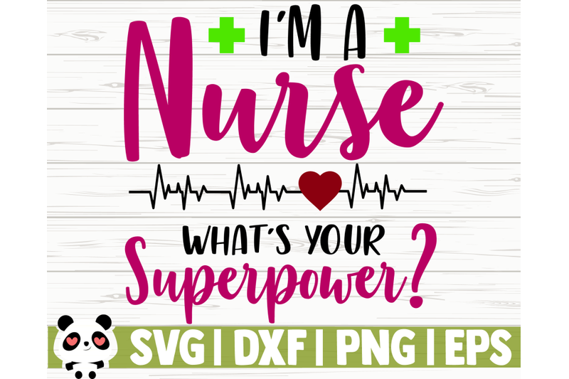 i-039-m-a-nurse-what-039-s-your-superpower