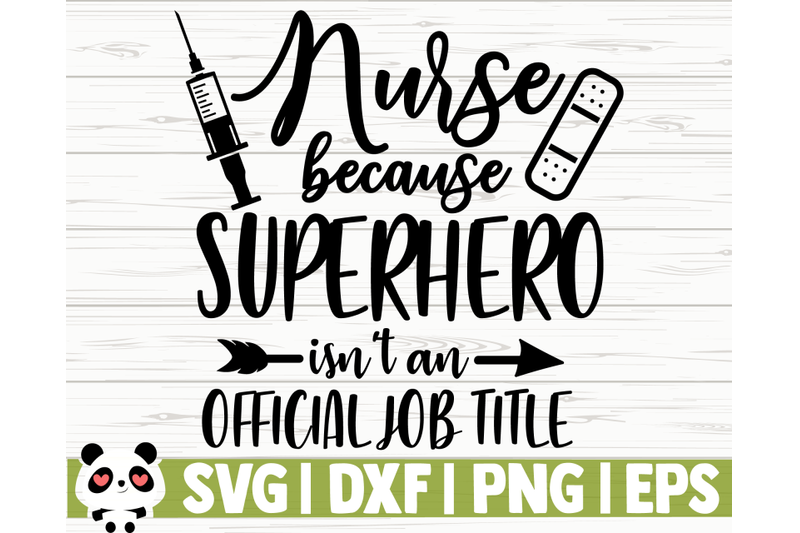 nurse-because-superhero-isnt-an-official-job-title