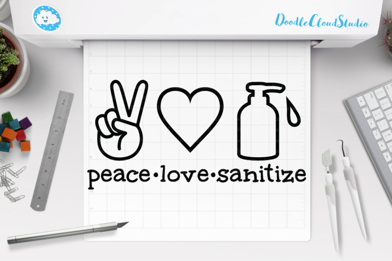 Download Peace Love Sanitize SVG, Quarantine SVG, Wash your Hands ...