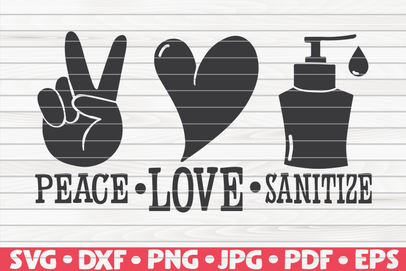 peace-love-sanitize-svg-quarantine-social-distancing