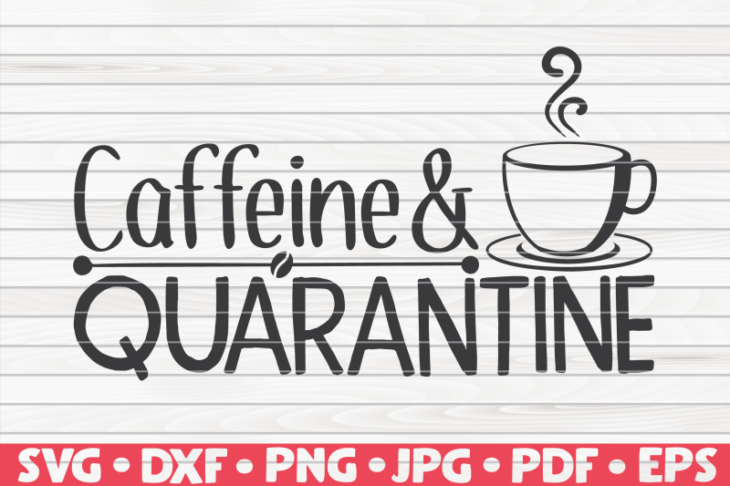 caffeine-and-quarantine-svg-quarantine-social-distancing