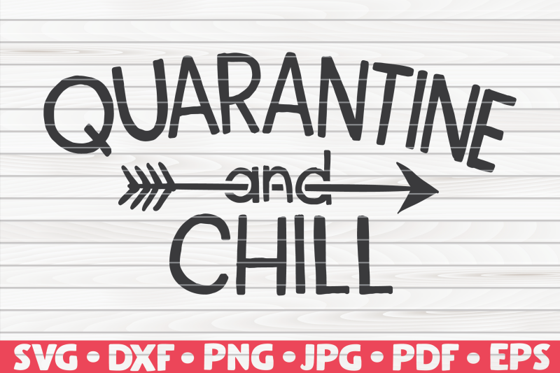 quarantine-and-chill-svg-quarantine-social-distancing